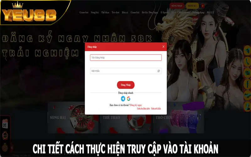 Chi tiết cách thực hiện truy cập vào tài khoản cá cược Yeu88