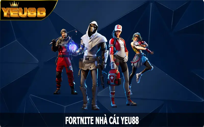 Fortnite - Game Giải Trí Esports Đình Đám Tại Nhà Cái Yeu88