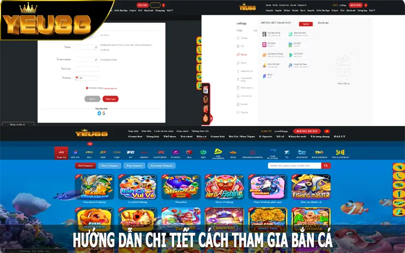 Hướng dẫn chi tiết cách tham gia bắn cá Yeu88