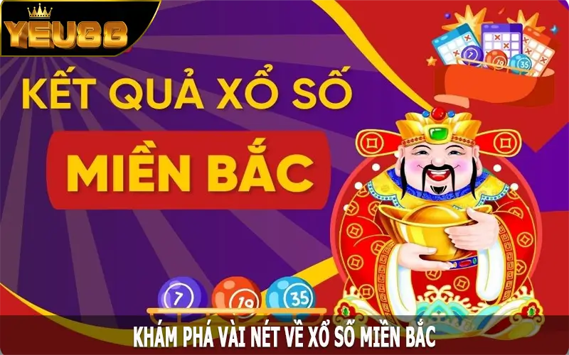 Khám phá vài nét về xổ số miền bắc